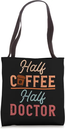 Funny Half Coffee Half Doctor Vintage Distress Effect Job Tote Bag