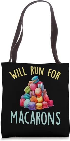 Will Run For Macarons Baking Sweet Macarons Tote Bag